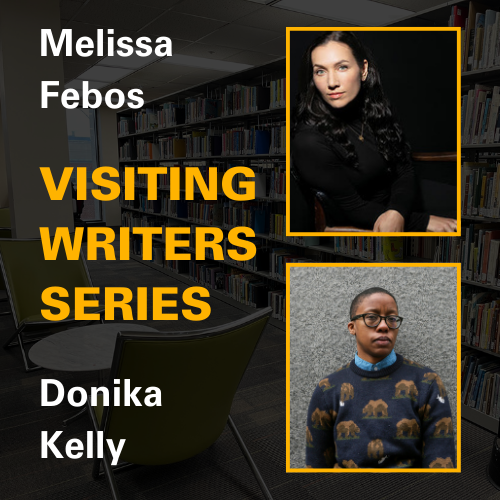 VCU Visiting Writers Series: Melissa Febos & Donika Kelly